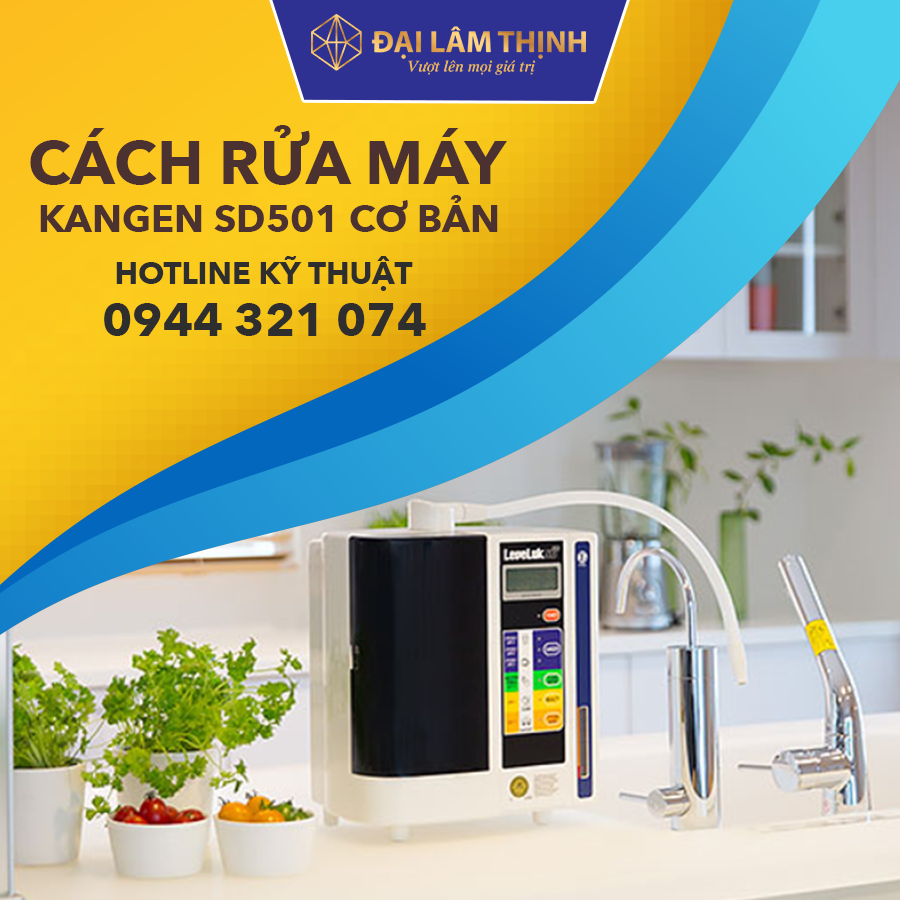 cách rữa máy lọc nước Kangen Leveluk SD501